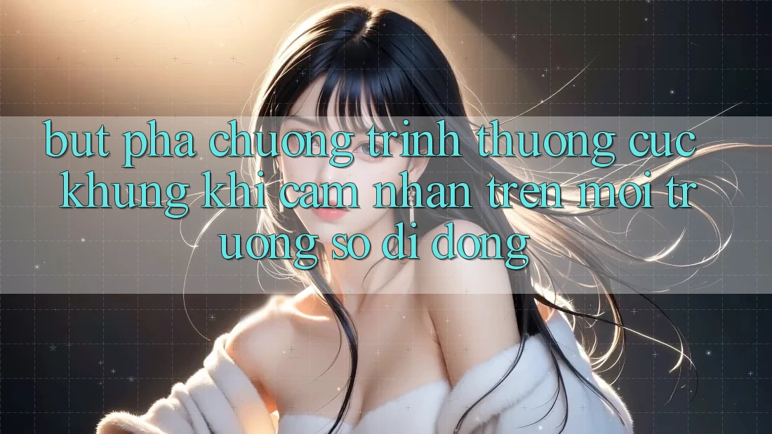 Bứt Phá Chương trình thưởng Cực Khủng Khi Cảm nhận Trên Môi trường số di động Bứt Phá Chương trình thưởng Cực Khủng Khi Cảm nhận Trên Môi trường số di động
