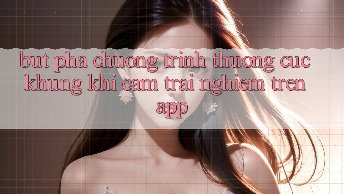 Bứt Phá Chương trình thưởng Cực Khủng Khi Cảm trải nghiệm Trên App Bứt Phá Chương trình thưởng Cực Khủng Khi Cảm trải nghiệm Trên App