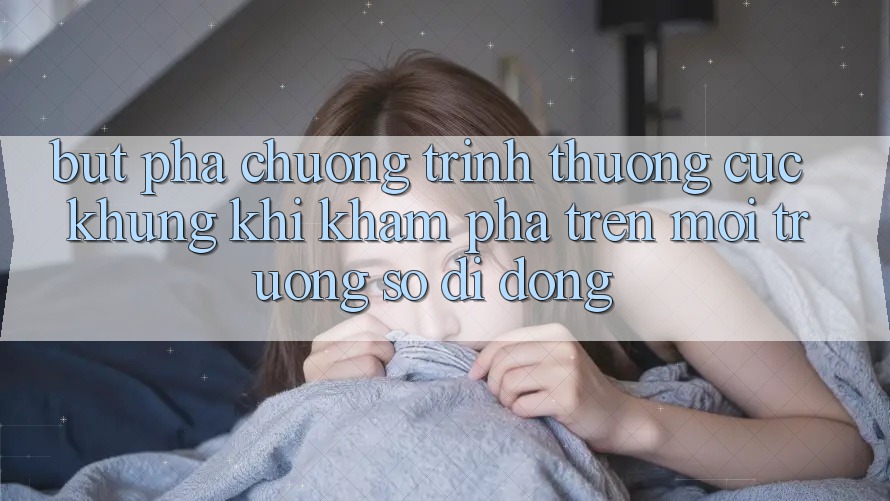 Bứt Phá Chương trình thưởng Cực Khủng Khi Khám phá Trên Môi trường số di động Bứt Phá Chương trình thưởng Cực Khủng Khi Khám phá Trên Môi trường số di động