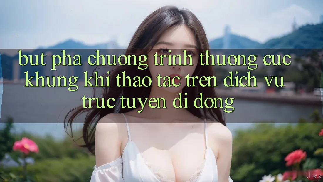 Bứt Phá Chương trình thưởng Cực Khủng Khi Thao tác Trên Dịch vụ trực tuyến di động Bứt Phá Chương trình thưởng Cực Khủng Khi Thao tác Trên Dịch vụ trực tuyến di động