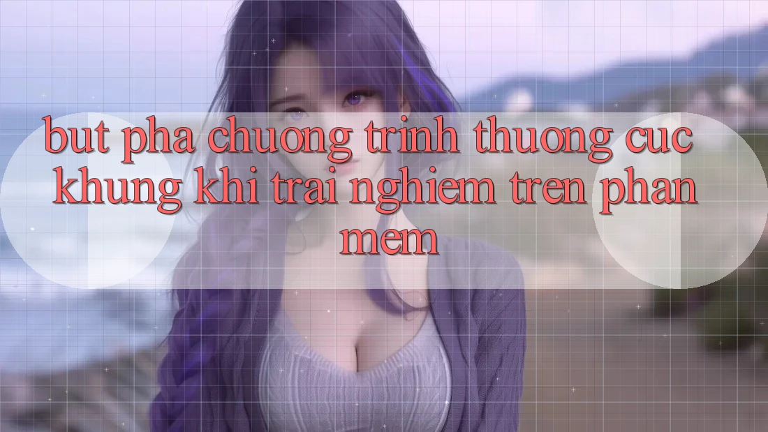 Bứt Phá Chương trình thưởng Cực Khủng Khi Trải Nghiệm Trên Phần mềm Bứt Phá Chương trình thưởng Cực Khủng Khi Trải Nghiệm Trên Phần mềm