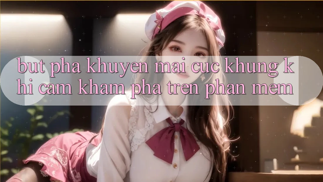 Bứt Phá Khuyến Mãi Cực Khủng Khi Cảm khám phá Trên Phần mềm Bứt Phá Khuyến Mãi Cực Khủng Khi Cảm khám phá Trên Phần mềm
