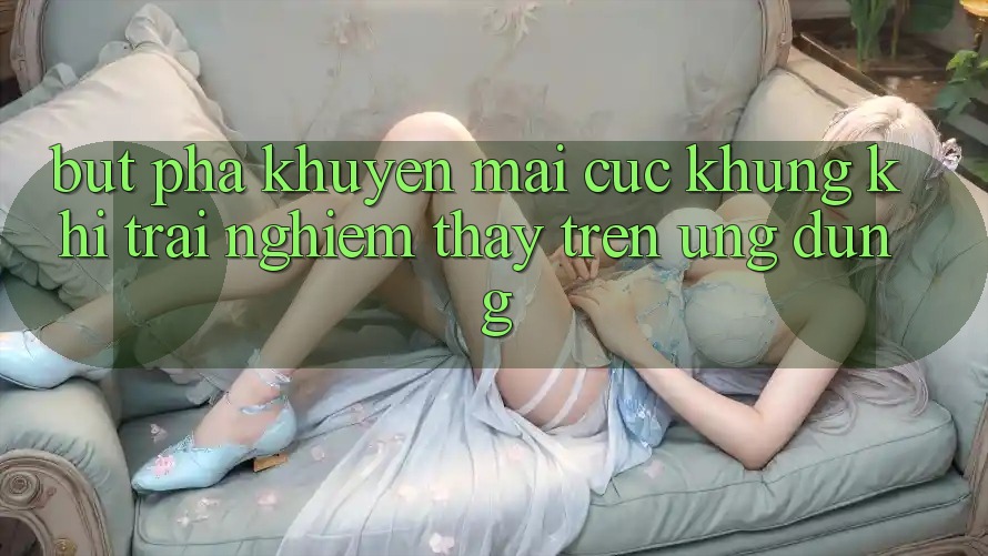 Bứt Phá Khuyến Mãi Cực Khủng Khi Trải nghiệm thấy Trên Ứng dụng Bứt Phá Khuyến Mãi Cực Khủng Khi Trải nghiệm thấy Trên Ứng dụng