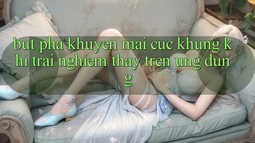 Bứt Phá Khuyến Mãi Cực Khủng Khi Trải nghiệm thấy Trên Ứng dụng Bứt Phá Khuyến Mãi Cực Khủng Khi Trải nghiệm thấy Trên Ứng dụng