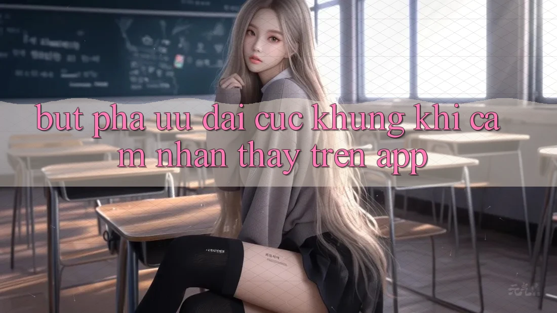 Bứt Phá Ưu đãi Cực Khủng Khi Cảm nhận thấy Trên App Bứt Phá Ưu đãi Cực Khủng Khi Cảm nhận thấy Trên App