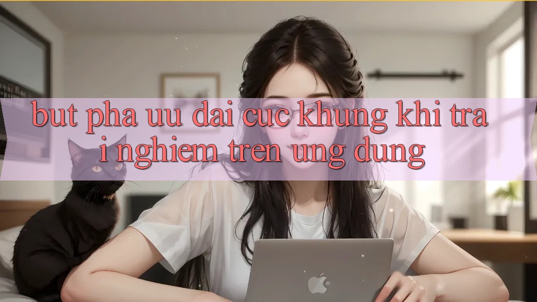 Bứt Phá Ưu đãi Cực Khủng Khi Trải Nghiệm Trên Ứng dụng Bứt Phá Ưu đãi Cực Khủng Khi Trải Nghiệm Trên Ứng dụng
