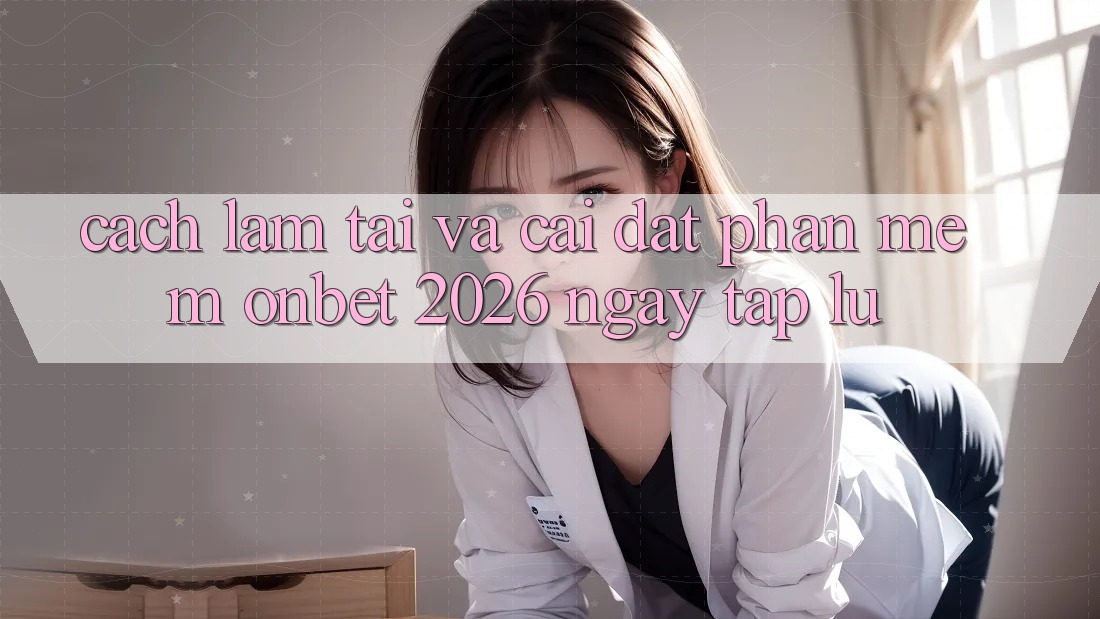 Cách làm Tải Và Cài Đặt Phần mềm Onbet 2026 Ngay tắp lự Cách làm Tải Và Cài Đặt Phần mềm Onbet 2026 Ngay tắp lự