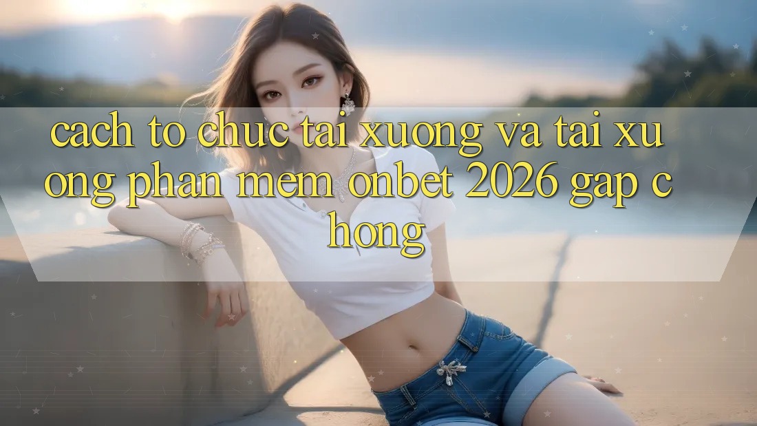 Cách tổ chức Tải xuống Và Tải xuống Phần mềm Onbet 2026 Gấp Chóng Cách tổ chức Tải xuống Và Tải xuống Phần mềm Onbet 2026 Gấp Chóng