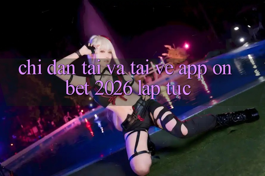 Chỉ dẫn Tải Và Tải về App Onbet 2026 Lập tức