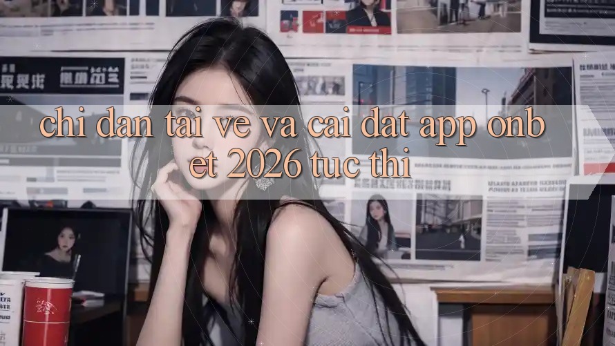 Chỉ dẫn Tải về Và Cài Đặt App Onbet 2026 Tức thì Chỉ dẫn Tải về Và Cài Đặt App Onbet 2026 Tức thì
