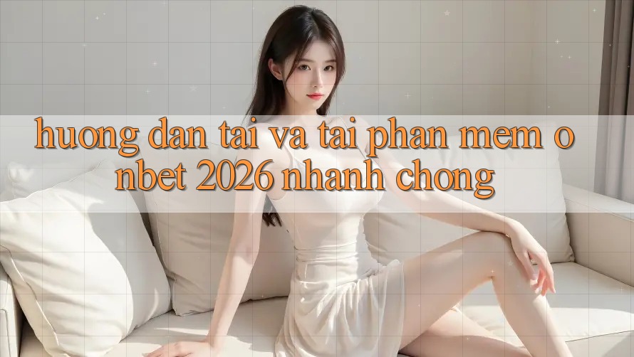 Hướng Dẫn Tải Và Tải Phần mềm Onbet 2026 Nhanh Chóng Hướng Dẫn Tải Và Tải Phần mềm Onbet 2026 Nhanh Chóng