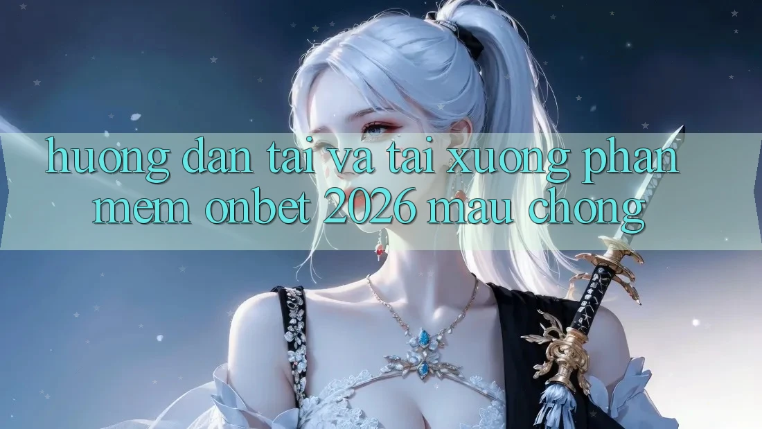 Hướng Dẫn Tải Và Tải xuống Phần mềm Onbet 2026 Mau Chóng Hướng Dẫn Tải Và Tải xuống Phần mềm Onbet 2026 Mau Chóng