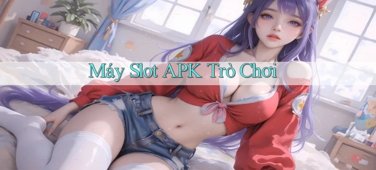 Máy slot APK trò chơi