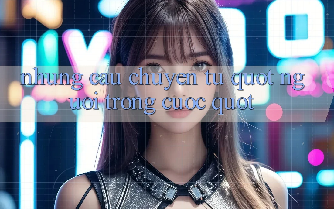 Những câu chuyện từ " người trong cuộc" Những câu chuyện từ " người trong cuộc"