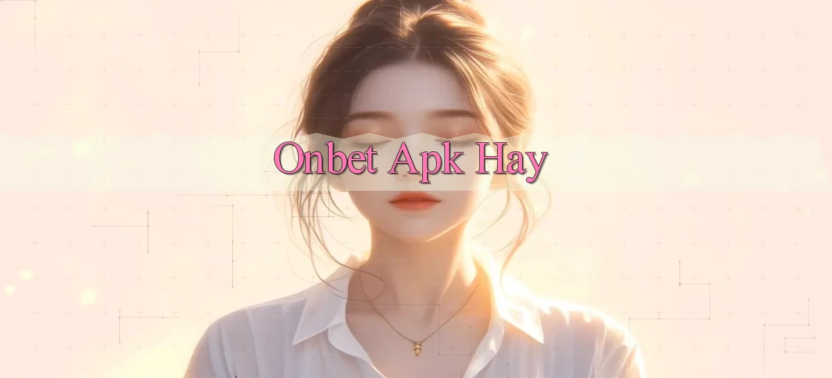 onbet apk hay