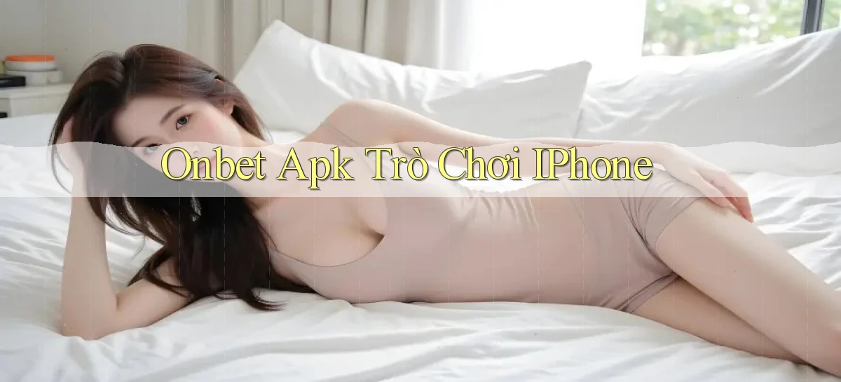 onbet apk trò chơi iPhone