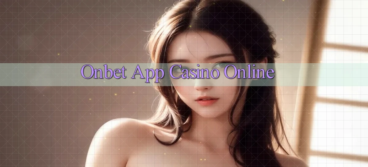 onbet app casino online