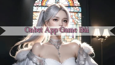 onbet app game bài