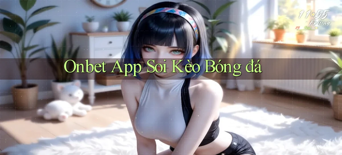 onbet app soi kèo bóng đá