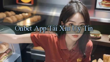 onbet app tài xỉu uy tín