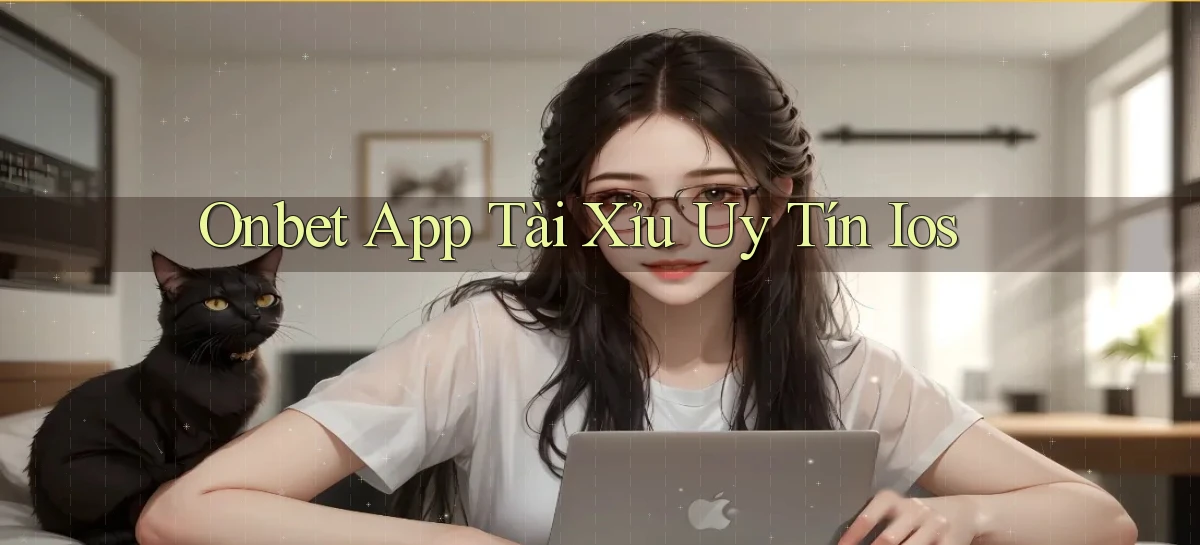 onbet app tài xỉu uy tín ios