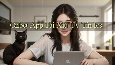 onbet app tài xỉu uy tín ios