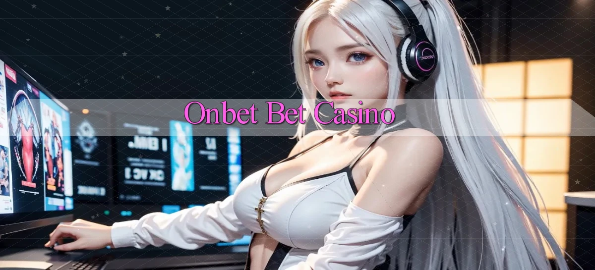 onbet bet casino
