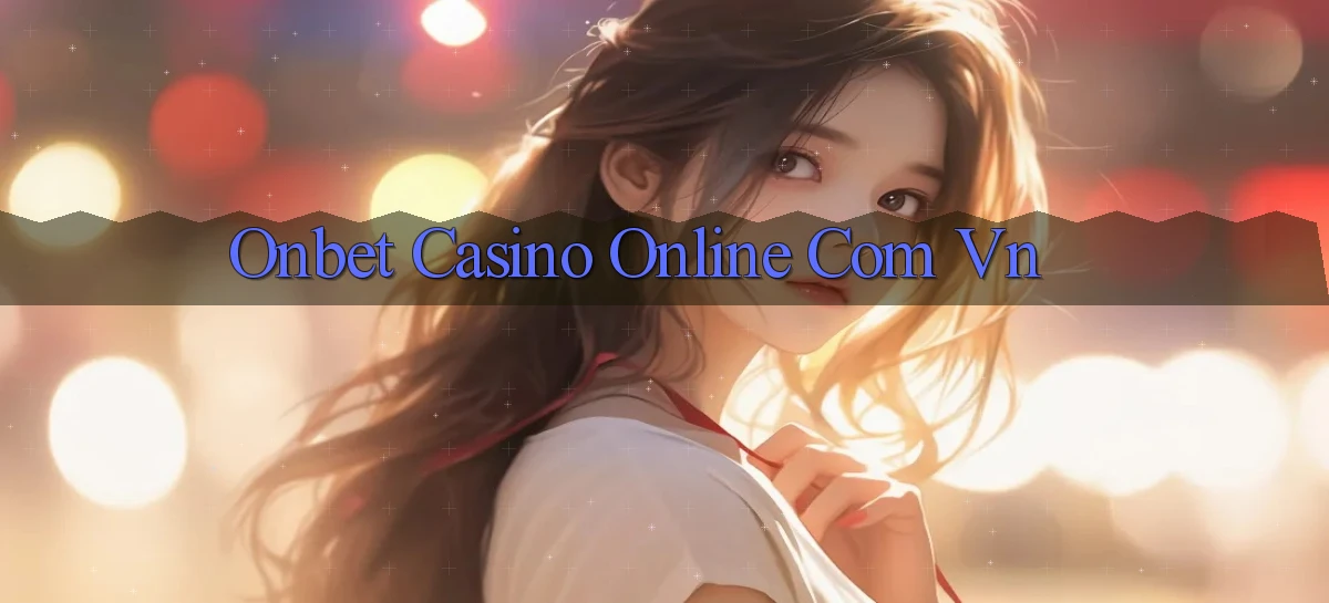 onbet casino online com vn