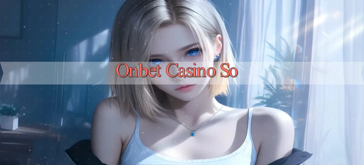 onbet casino so