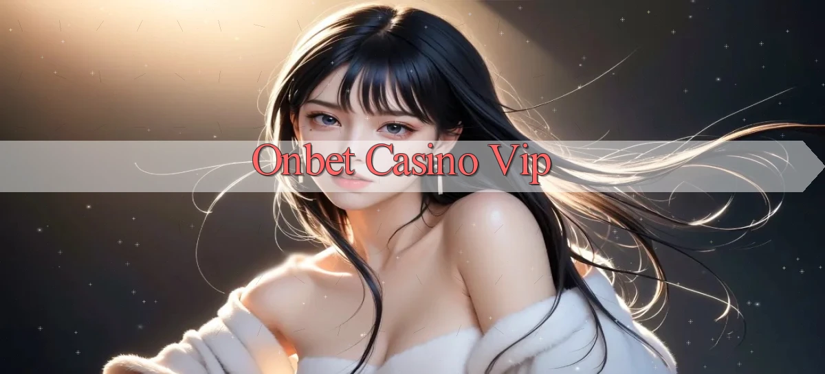 onbet casino vip