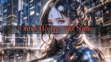 onbet hỗ trợ việt nam