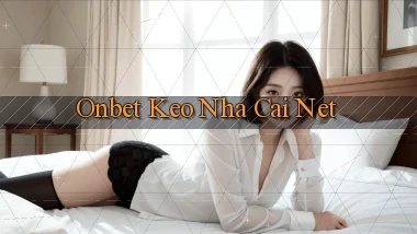 onbet  keo nha cai net