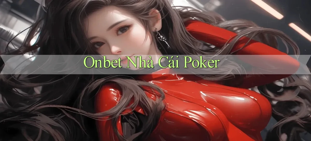 onbet  nhà cái poker