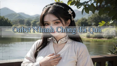 onbet nhanh chóng đổi quà