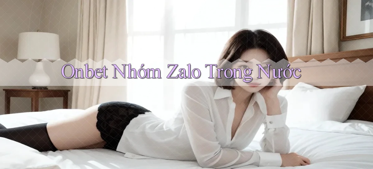 onbet nhóm zalo trong nước