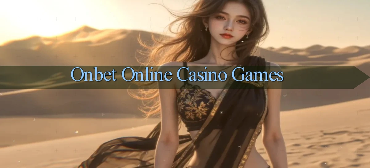onbet Online Casino Games