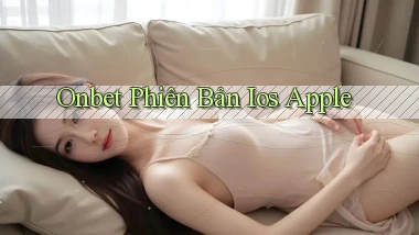 onbet  phiên bản ios apple