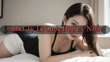 onbet  tỷ lệ cược hợp lý nhất