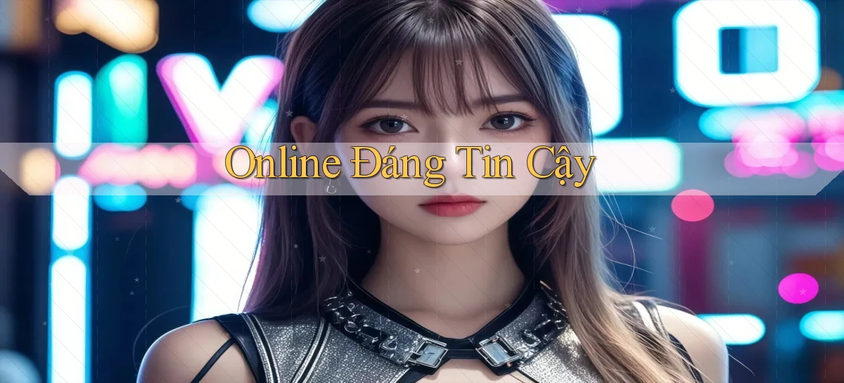 Online Đáng tin cậy