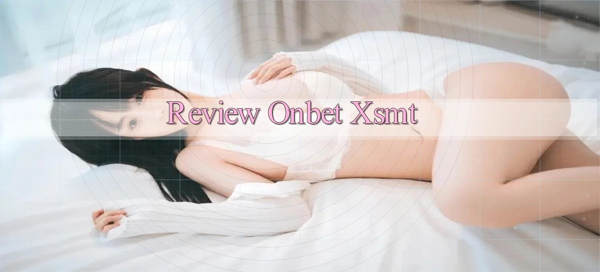 review onbet xsmt