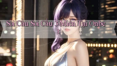 soi cầu soi cầu 3 miền tại onbet
