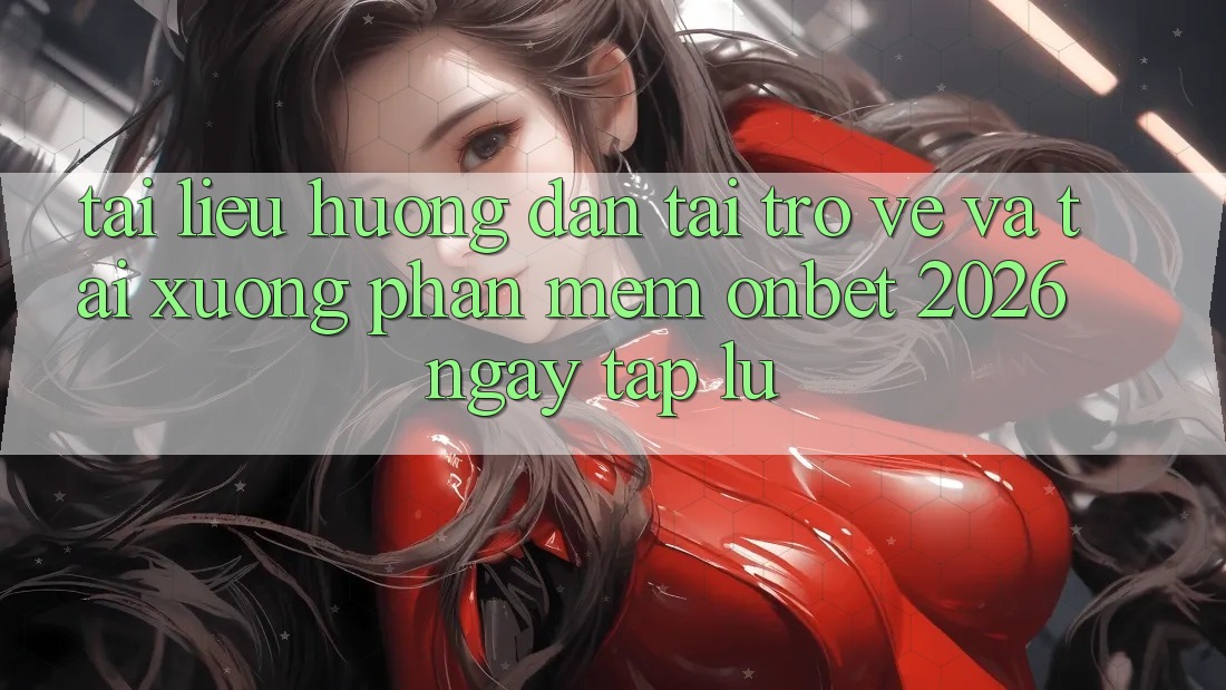 Tài liệu hướng dẫn Tải trở về Và Tải xuống Phần mềm Onbet 2026 Ngay tắp lự Tài liệu hướng dẫn Tải trở về Và Tải xuống Phần mềm Onbet 2026 Ngay tắp lự