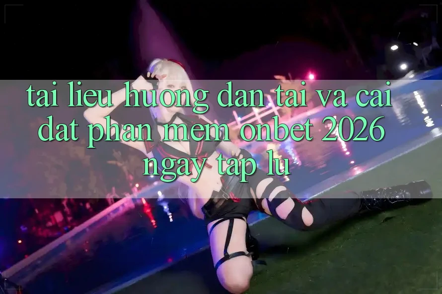 Tài liệu hướng dẫn Tải Và Cài Đặt Phần mềm Onbet 2026 Ngay tắp lự Tài liệu hướng dẫn Tải Và Cài Đặt Phần mềm Onbet 2026 Ngay tắp lự