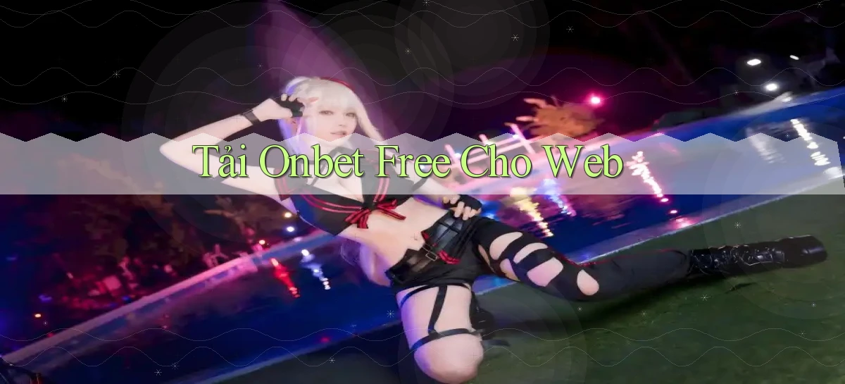 tải onbet free cho web