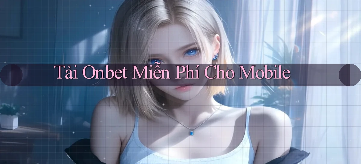 tải onbet miễn phí cho mobile