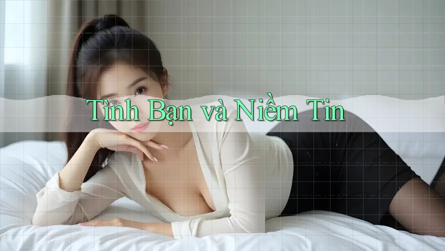 Tình Bạn và Niềm Tin