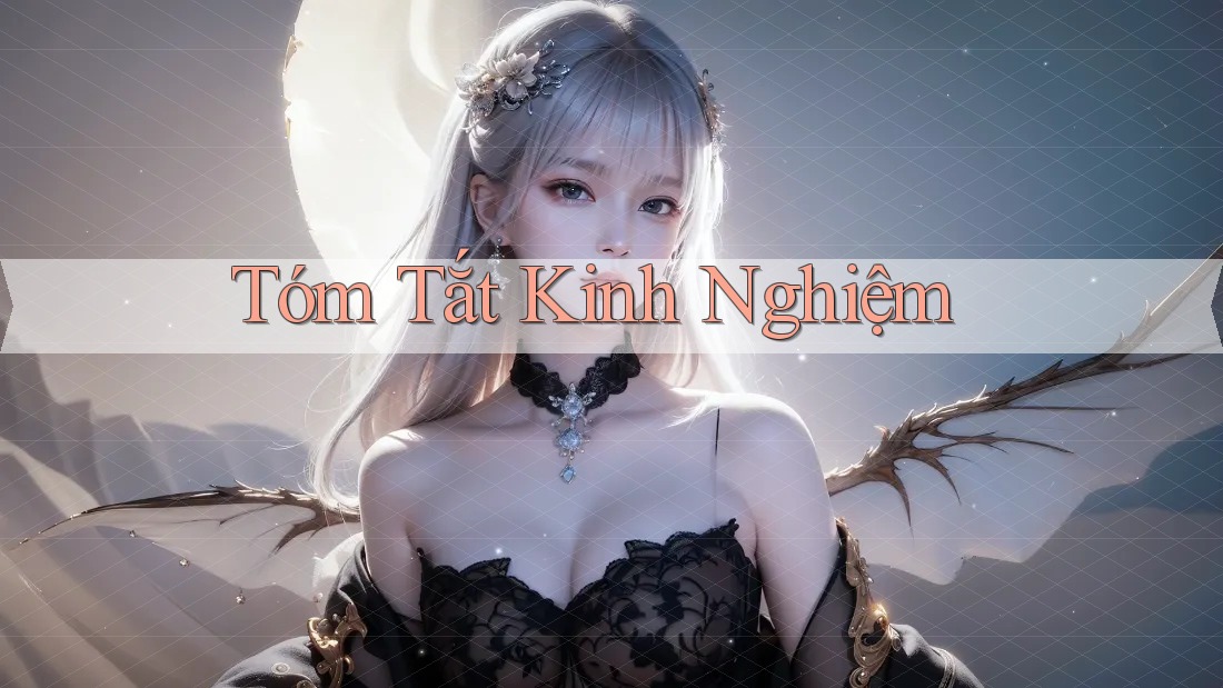 Tóm Tắt Kinh Nghiệm Tóm Tắt Kinh Nghiệm
