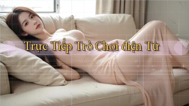Trực tiếp Trò chơi điện tử