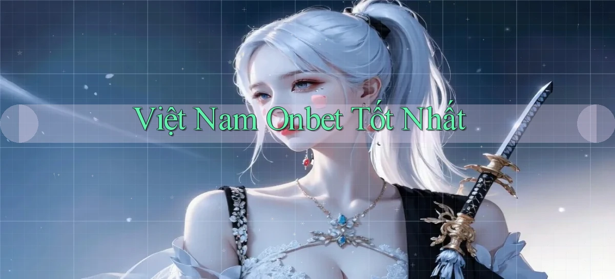 việt nam onbet tốt nhất